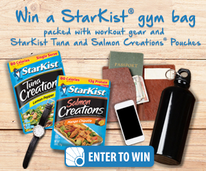 Sign up and take the StarKist Quiz  and be entered to win a StarKist gym bag packed with workout gear and StarKist Tuna and Salmon Creations Pouches.